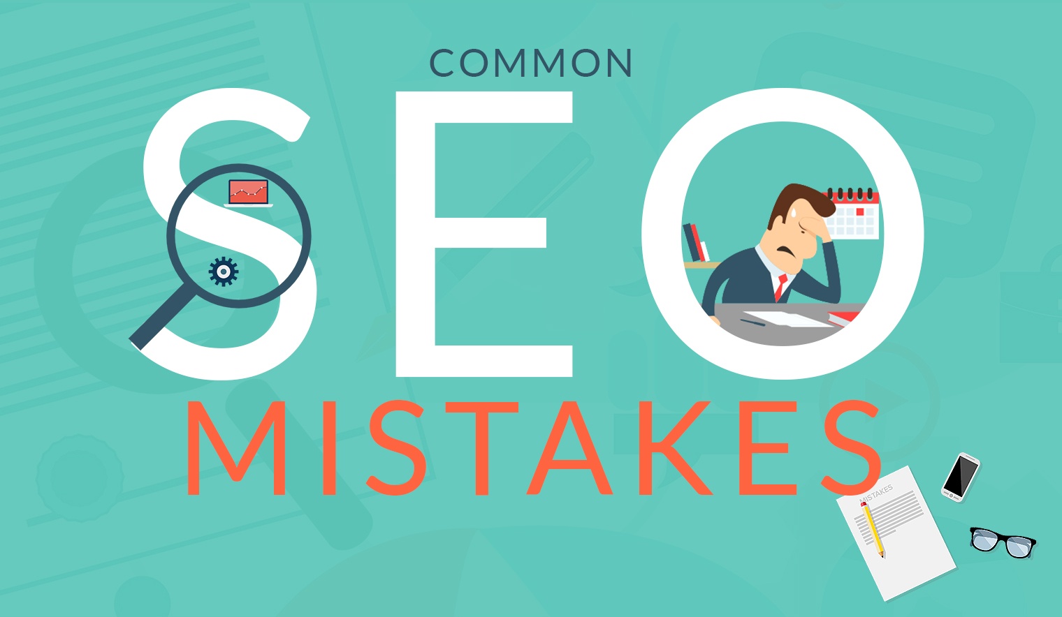 Top 6 SEO Most Common Mistakes To Avoid