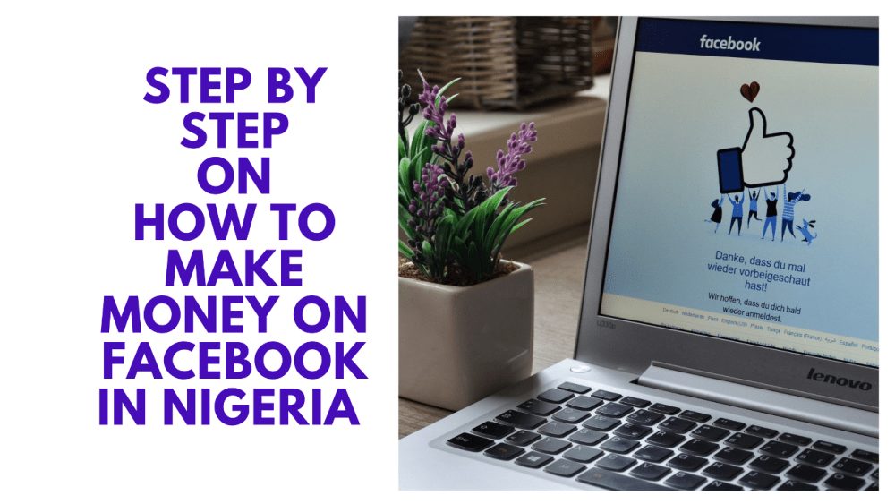 How To Make Money On Facebook In Nigeria – Step by Step 2 1