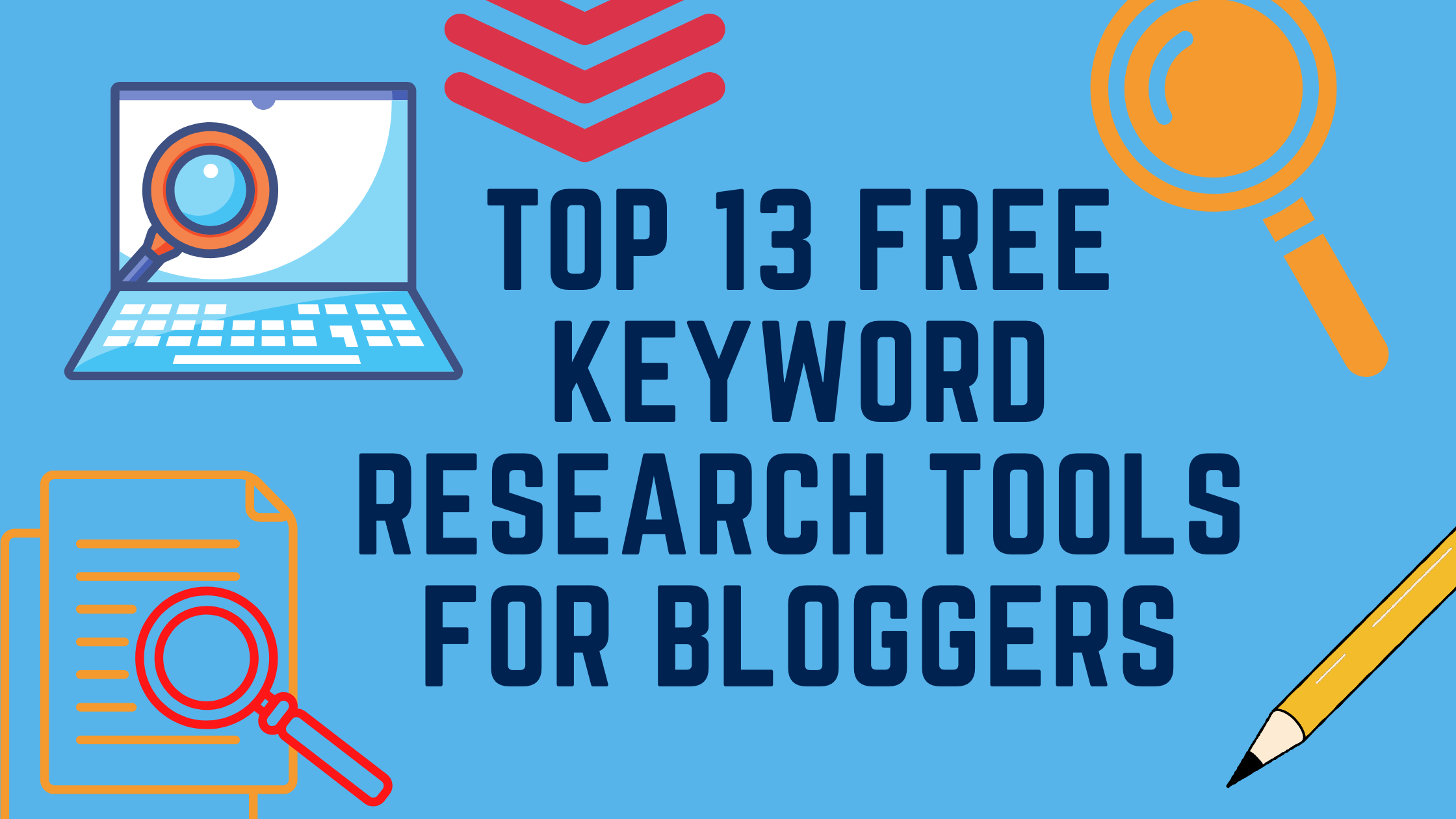 Free Keyword Research Tools for Bloggers