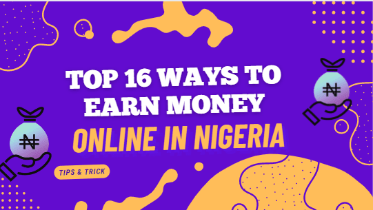 Top Ways to Earn Money In Nigeria